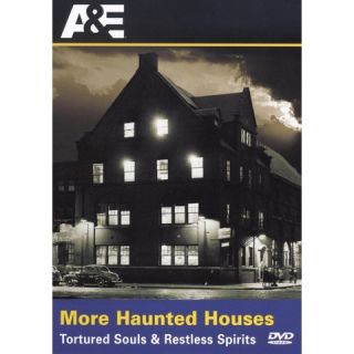 More Haunted Houses Tortured & Restless Spirits