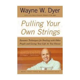 Pulling Your Own Strings (Reprint) (Paperback)