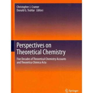 Perspectives on Theoretical Chemistry Five Decades of Theoretical Chemistry Accounts and Theoretica Chimica Acta