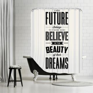The Future Belongs to Who Belive Shower Curtain