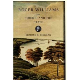 Roger Williams The Church and the State