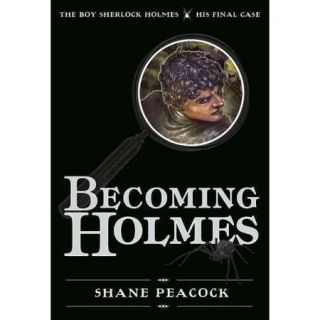 Becoming Holmes The Boy Sherlock Holmes, His Final Case