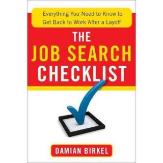 The Job Search Checklist Everything You Need to Know to Get Back to Work After a Layoff