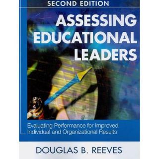 Assessing Educational Leaders Evaluating Performance for Improved Individual and Organizational Results