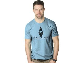 Oh Gnome You Didn't T Shirt Funny Pun Classic Quote Tee 3XL