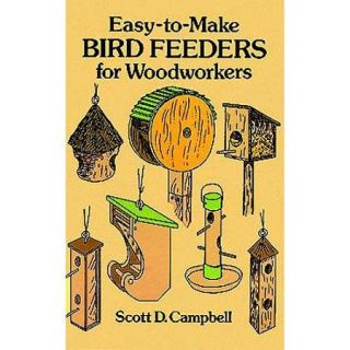 Easy To Make Bird Feeders for Woodworkers