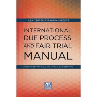 International Due Process and Fair Trial Manual