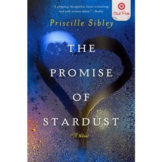 Target Club Pick Feb 2013 The Promise of Stardust by Priscille Sibley