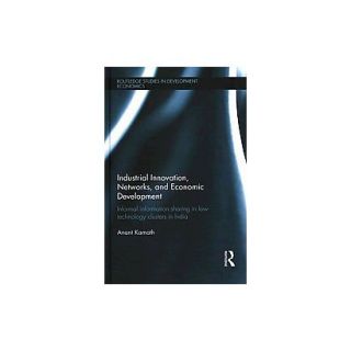 Industrial Innovation, Networks, and Economic Development (Hardcover