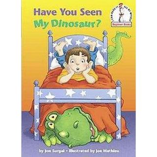 Have You Seen My Dinosaur? ( Beginner Books) (Hardcover)
