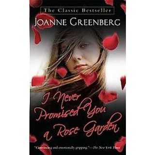 Never Promised You a Rose Garden (Reprint) (Paperback)
