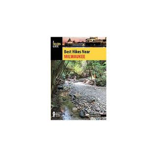 Best Hikes Near Milwaukee ( Best Hikes Near) (Paperback)