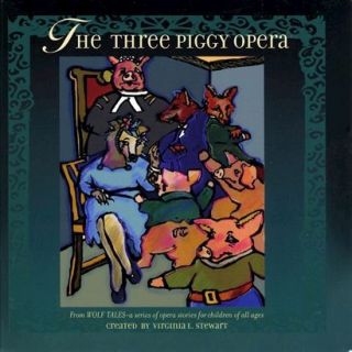 Once Upon an Opera Three Piggy Opera