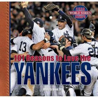 101 Reasons to Love the Yankees