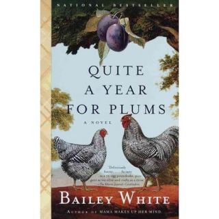 Quite a Year for Plums A Novel