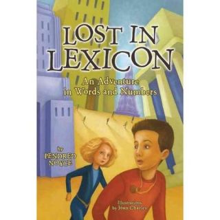 Lost in Lexicon An Adventure in Words and Numbers
