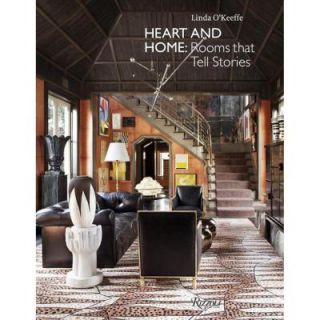 Heart and Home Rooms That Tell Stories 9780847843640