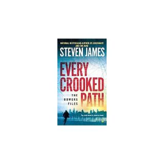 Every Crooked Path ( The Bowers Files) (Paperback)