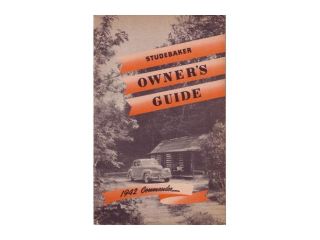 1942 Studebaker Commander Owners Manual User Guide Operator Book Fuses Fluids