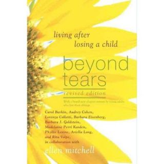 Beyond Tears Living After Losing a Child