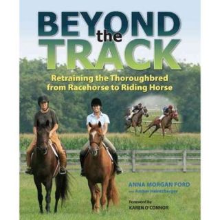 Beyond the Track Retraining the Thoroughbred from Racecourse to Riding Horse