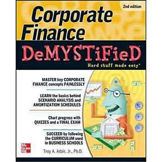 Corporate Finance Demystified Troy Adair Paperback