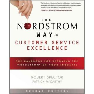 The  Way to Customer Service Excellence The Handbook for Becoming the "" of Your Industry