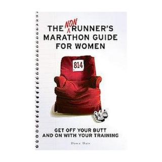 The Nonrunners Marathon Guide for Women (Paperback)