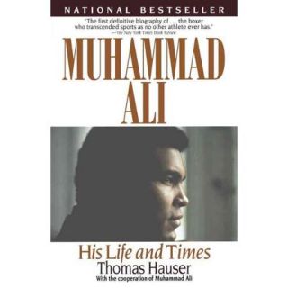 Muhammad Ali His Life and Times