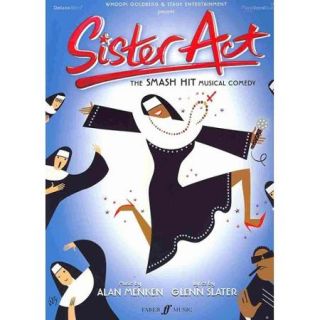 Sister Act    the Musical Vocal Selections (Piano/vocal/chords)