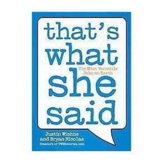 Thats What She Said (Original) (Paperback)