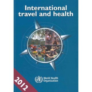 International Travel and Health 2012 Situation As On 1 January 2012