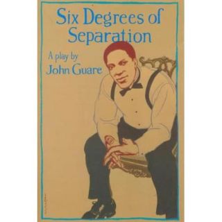 Six Degrees of Separation A Play