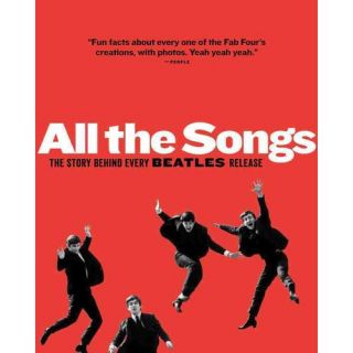 All the Songs The Story Behind Every Beatles Release