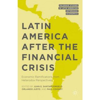 Latin America After the Financial Crisis ( Palgrave Studies in Latin