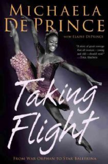 Taking Flight From War Orphan to Star Ballerina (Hardcover