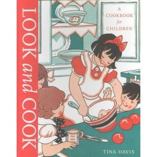 Look and Cook A Cookbook for Children