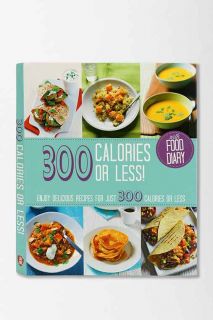 300 Calories Or Less By Love Food