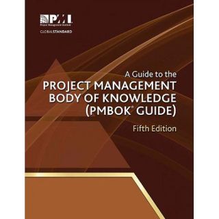 A Guide to the Project Management Body of Knowledge PMBOK Guide