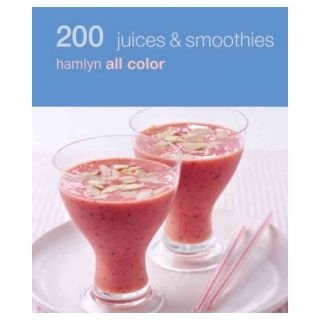 200 Juices & Smoothies