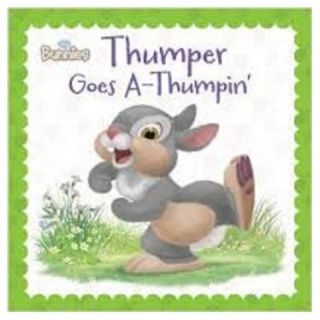 Disney Bunnies Thumper Goes A Thumpin by Laura Driscoll, Lori