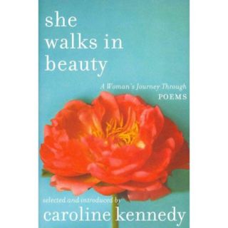 She Walks in Beauty A Woman's Journey Through Poems
